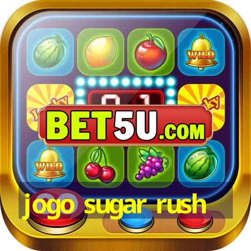 jogo sugar rush